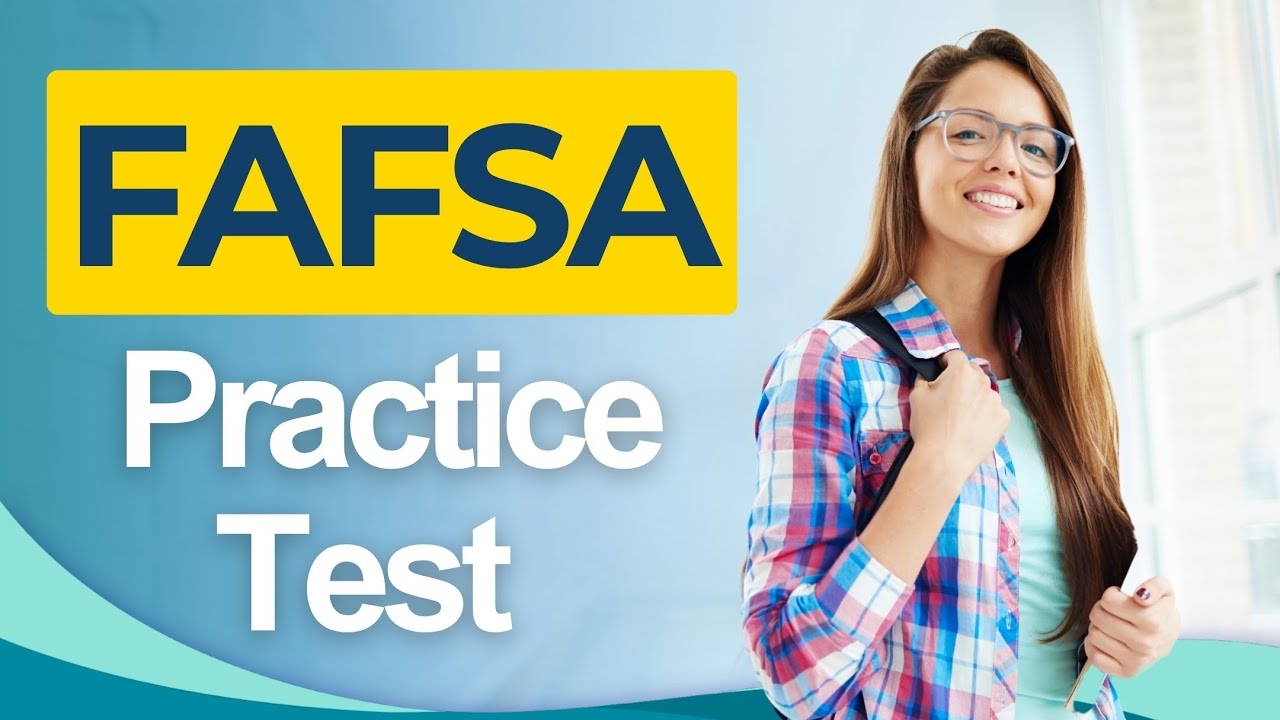 FAFSA Practice Test 2026 Free Application Federal Student Aid Financial Aid Guide Questions