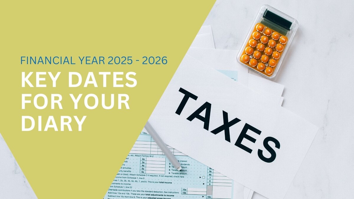 financial year 2025 2026 key dates for your business balanced