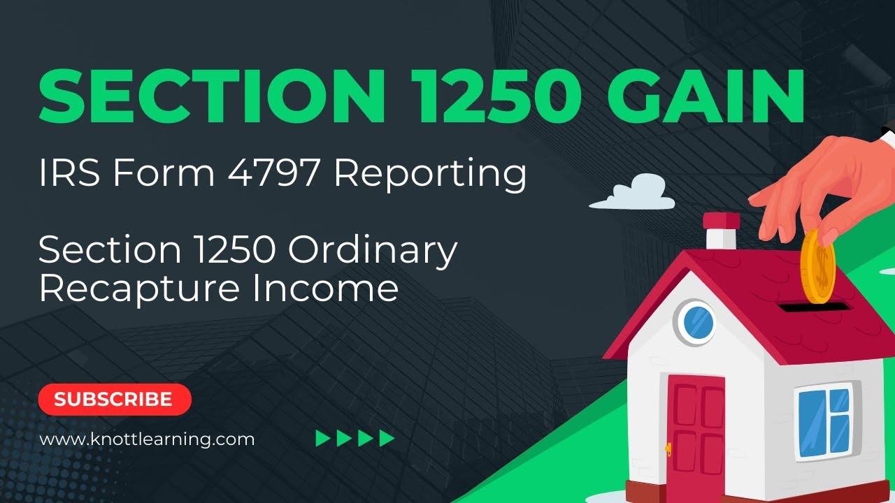 How To File IRS Form 4797 Section 1250 Ordinary Recapture On Sale Of Real Estate