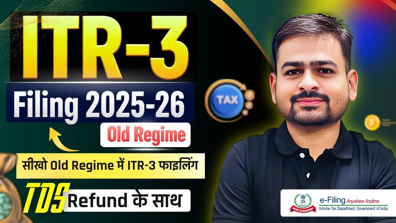 ITR 3 Filing Online 2025 26 Old Tax Regime How To File ITR 3 For AY 2025 26 ITR3 Filing 2024 25