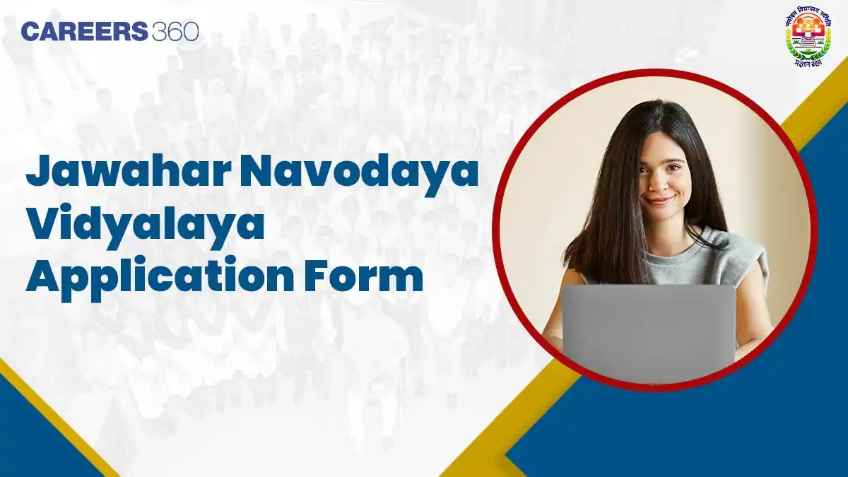 Jawahar Navodaya Vidyalaya Application Form 2026 27 Last Date 
