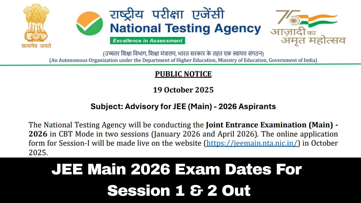 jee main 2026 exam dates for session 1 amp 2 out details here