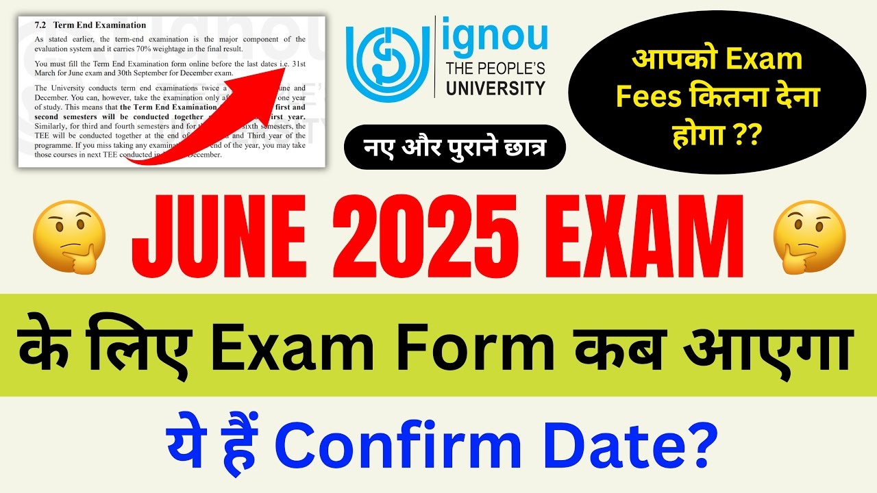 JUNE 2025 EXAM Exam Form IGNOU Exam Form June 2025 Release Date IGNOU EXAM UPDATE