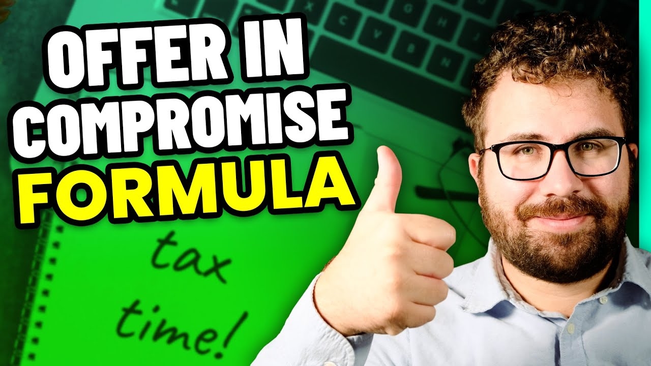 Offer In Compromise Guidelines Formula EXACTLY How Much To Offer To The IRS 