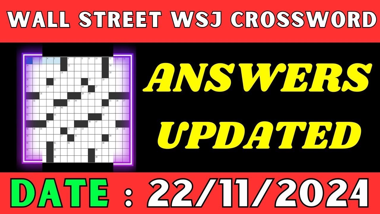 Wall Street WSJ Crossword Clue Answers For Nov 22 2024 Solved 