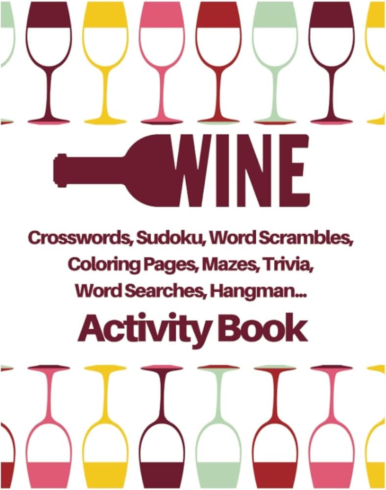 Wine Crosswords Sudoku Word Scrambles Coloring Pages Mazes 